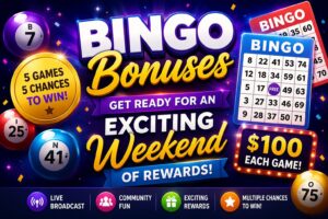 bingo bonuses get ready for an exciting weekend of rewards