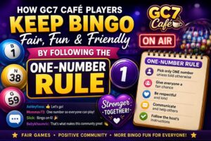 How GC7 Café Players Keep Bingo Fair, Fun, and Friendly With the One-Number Rule