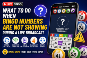What to Do When Bingo Numbers Are Not Showing During a Live Broadcast
