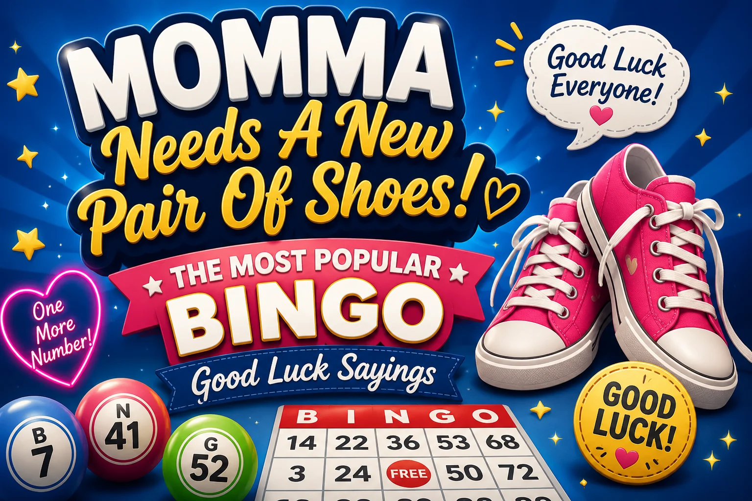 Good Luck Sayings in Bingo: Why Players Still Say “Momma Needs a New Pair of Shoes”