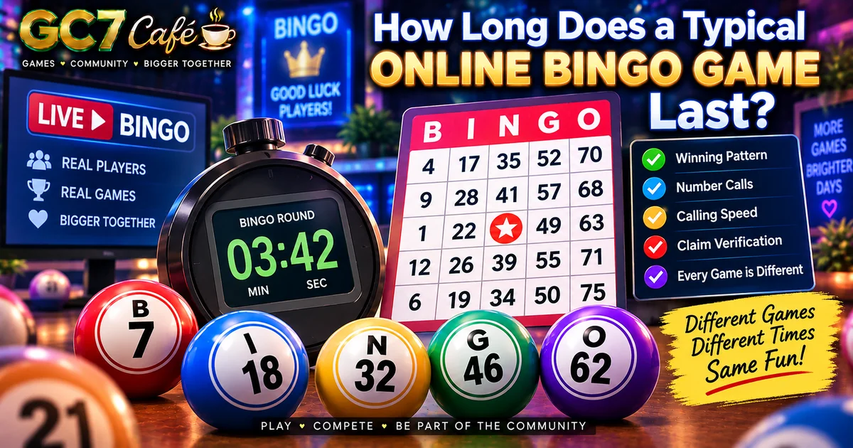 How Long Does a Typical Online Bingo Game Last?